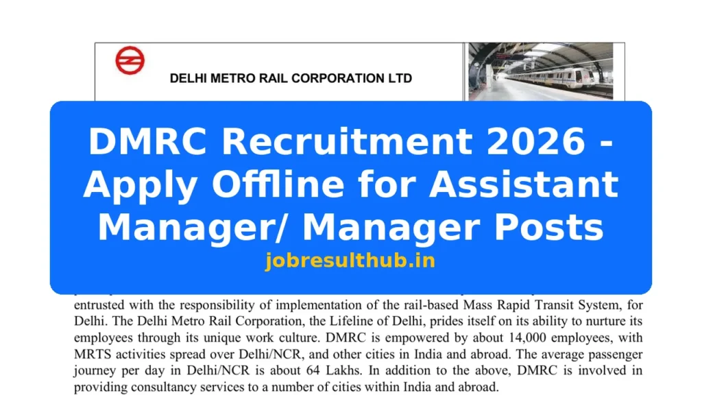 DMRC Recruitment 2026 - Apply Offline for Assistant Manager/ Manager Posts - 2026 Posts