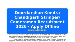 Doordarshan Kendra Chandigarh Stringer/ Cameramen Recruitment 2026 - Apply Offline - 2026 Posts