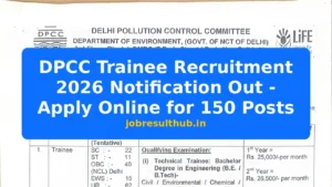 DPCC Trainee Recruitment 2026 Notification Out - Apply Online for 150 Posts - 150 Posts