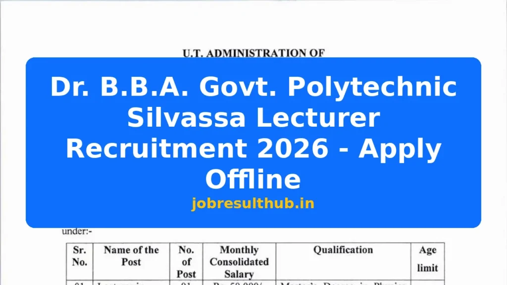 Dr. B.B.A. Govt. Polytechnic Silvassa Lecturer Recruitment 2026 - Apply Offline - 2026 Posts