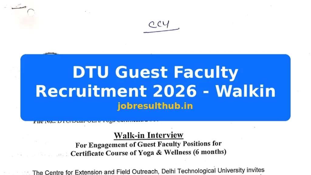 DTU Guest Faculty Recruitment 2026 - Walkin - 2026 Posts