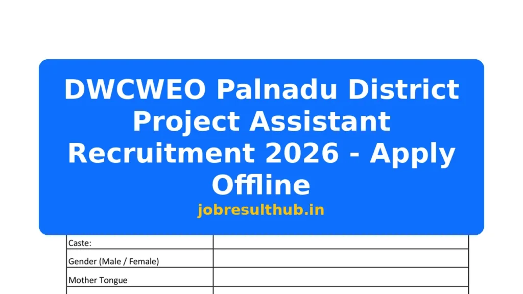 DWCWEO Palnadu District Project Assistant Recruitment 2026 - Apply Offline - 2026 Posts