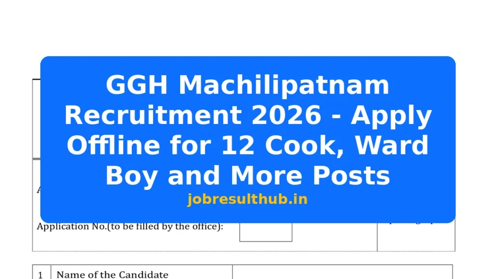 GGH Machilipatnam Recruitment 2026 - Apply Offline for 12 Cook, Ward Boy and More Posts - 2026 Posts