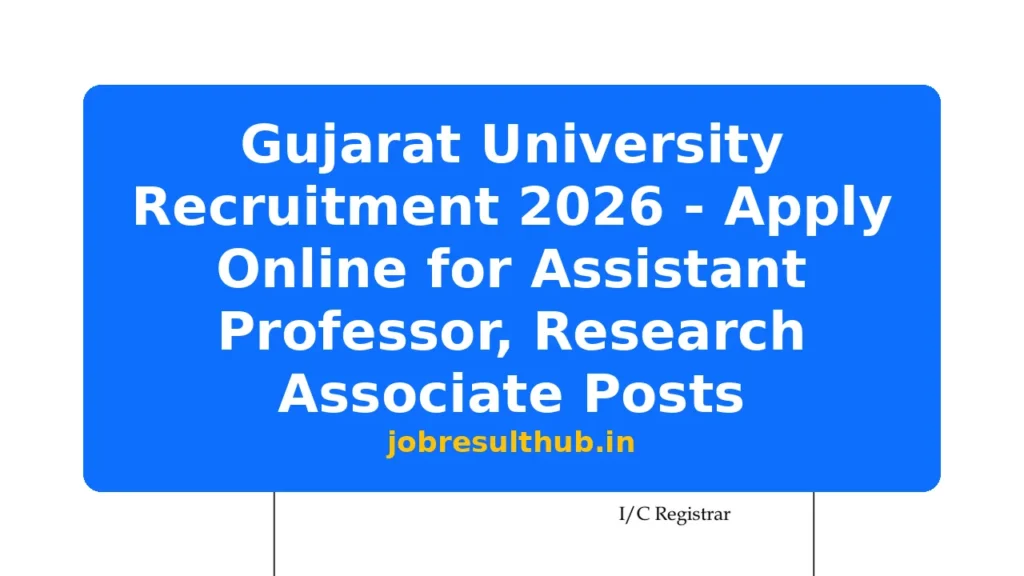 Gujarat University Recruitment 2026 - Apply Online for Assistant Professor, Research Associate Posts - 2026 Posts