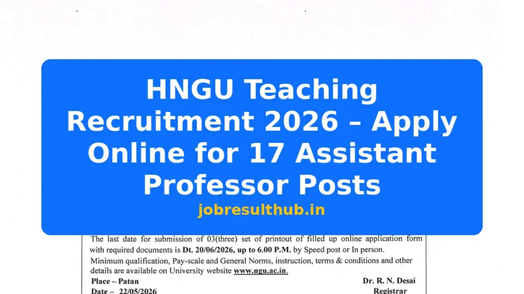 HNGU Teaching Recruitment 2026 – Apply Online for 17 Assistant Professor Posts - 17 Posts