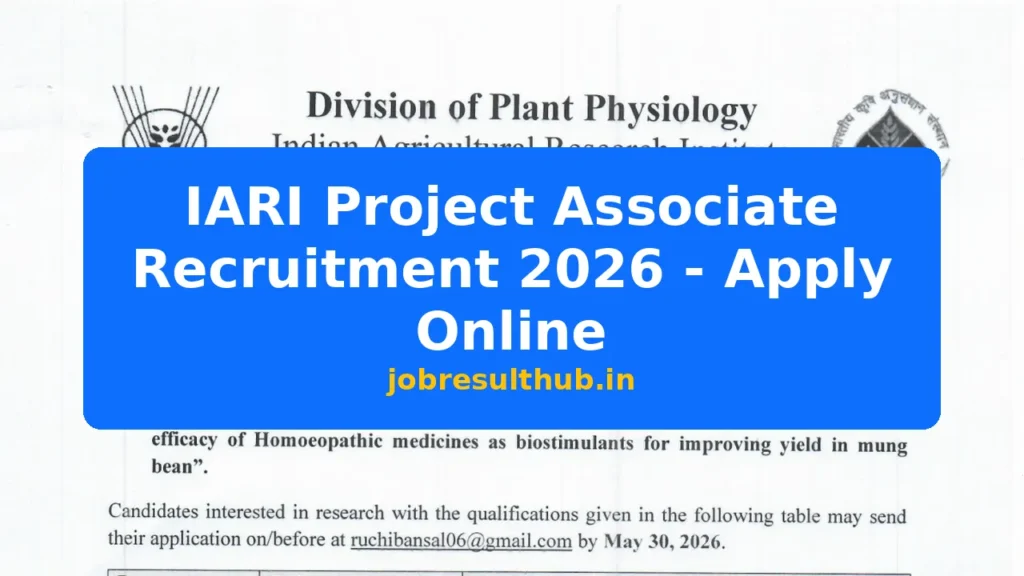IARI Project Associate Recruitment 2026 - Apply Online - 2026 Posts