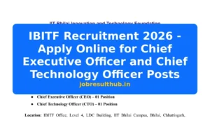 IBITF Recruitment 2026 - Apply Online for Chief Executive Officer and Chief Technology Officer Posts - 2026 Posts