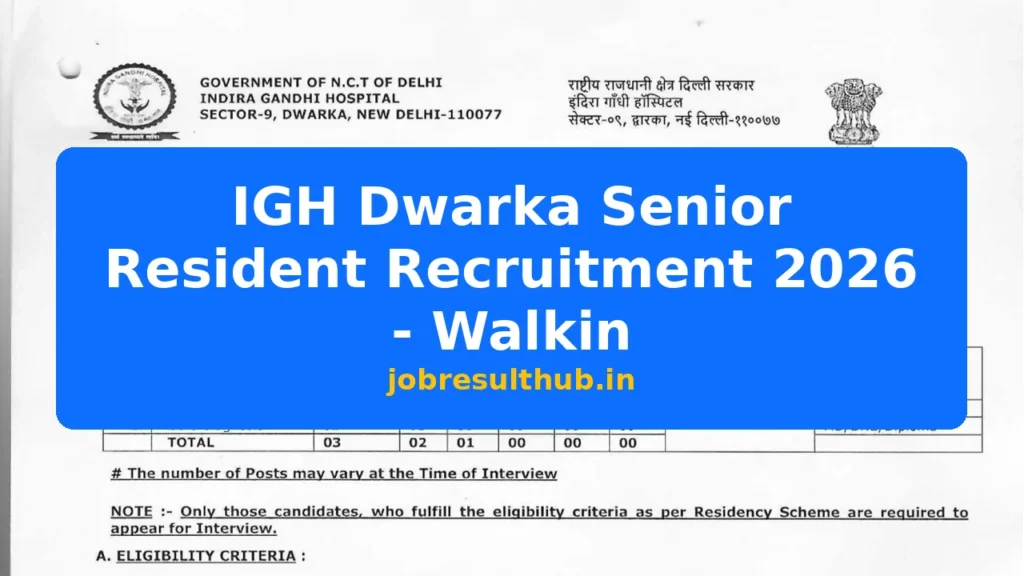 IGH Dwarka Senior Resident Recruitment 2026 - Walkin - 2026 Posts