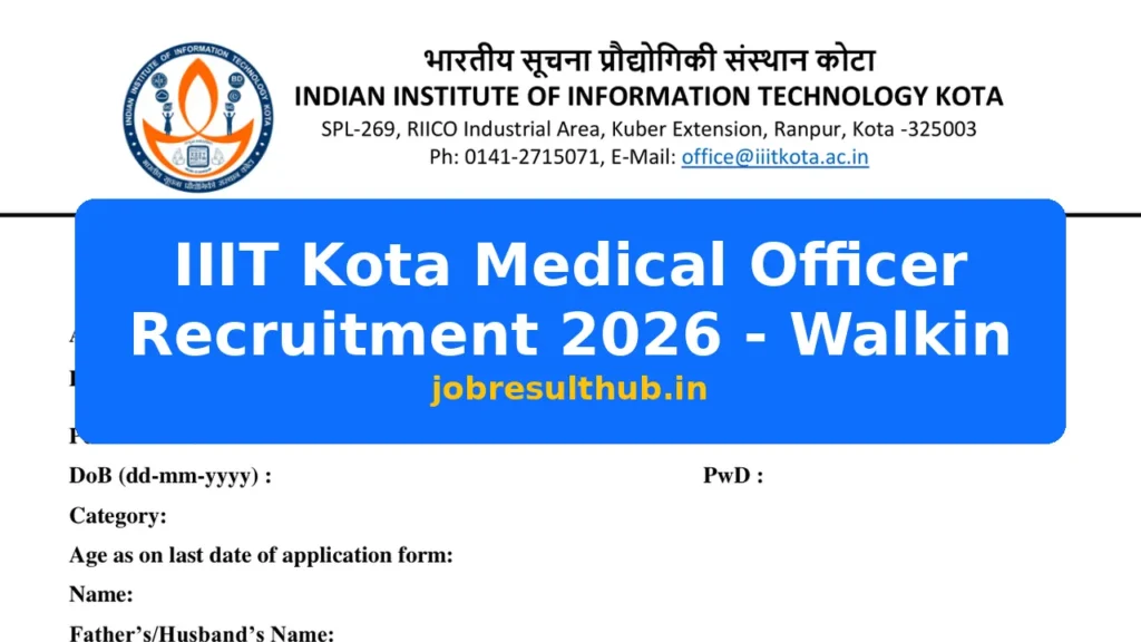 IIIT Kota Medical Officer Recruitment 2026 - Walkin - 2026 Posts