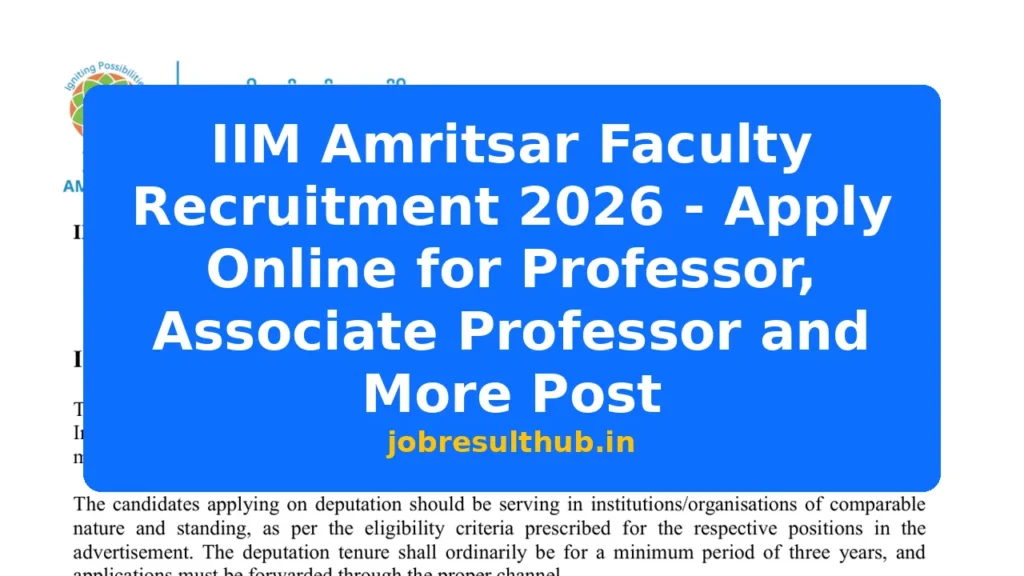 IIM Amritsar Faculty Recruitment 2026 - Apply Online for Professor, Associate Professor and More Post - 2026 Posts