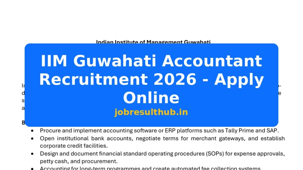 IIM Guwahati Accountant Recruitment 2026 - Apply Online - 2026 Posts