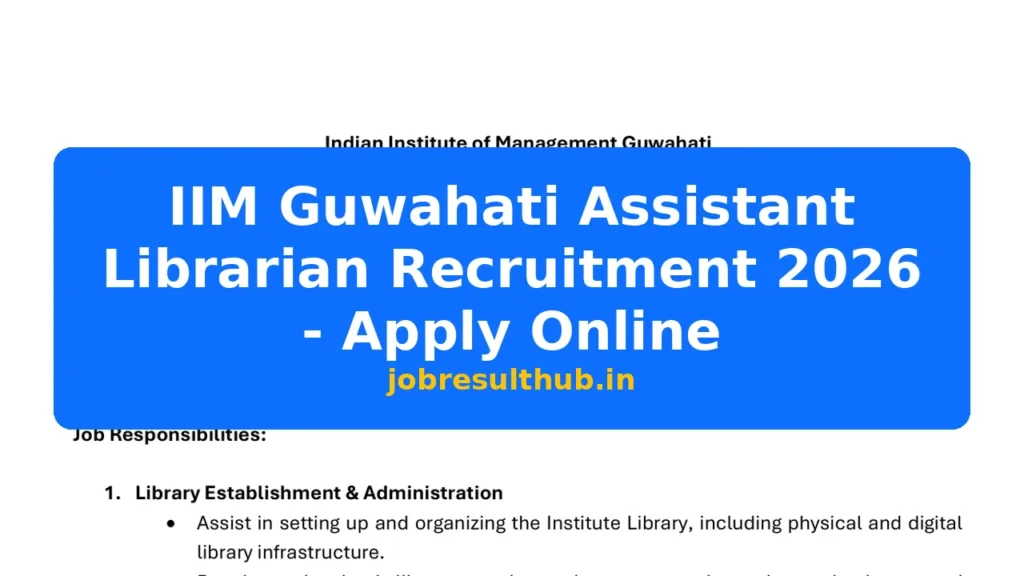 IIM Guwahati Assistant Librarian Recruitment 2026 - Apply Online - 2026 Posts
