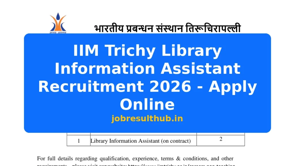 IIM Trichy Library Information Assistant Recruitment 2026 - Apply Online - 2026 Posts