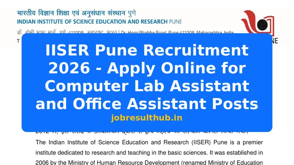 IISER Pune Recruitment 2026 - Apply Online for Computer Lab Assistant and Office Assistant Posts - 2026 Posts