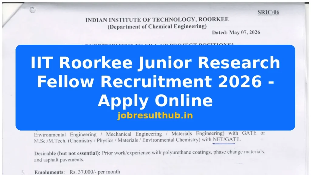 IIT Roorkee Junior Research Fellow Recruitment 2026 - Apply Online - 2026 Posts