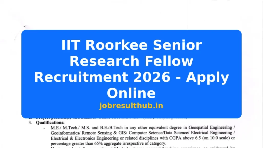 IIT Roorkee Senior Research Fellow Recruitment 2026 - Apply Online - 2026 Posts