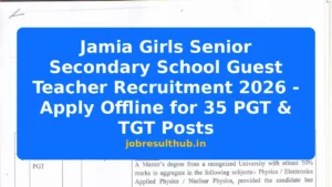 Jamia Girls Senior Secondary School Guest Teacher Recruitment 2026 - Apply Offline for 35 PGT & TGT Posts - 2026 Posts