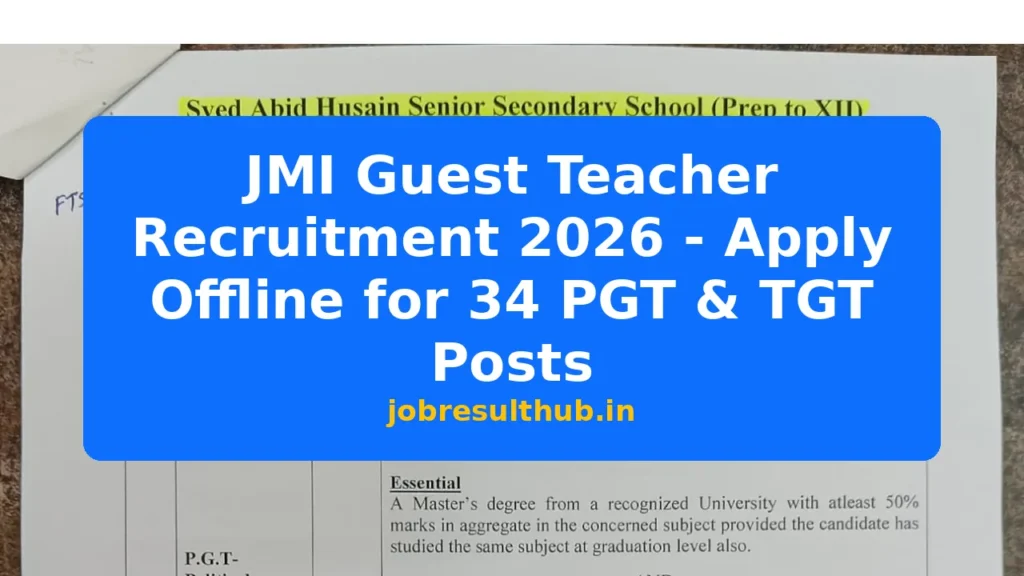 JMI Guest Teacher Recruitment 2026 - Apply Offline for 34 PGT & TGT Posts - 2026 Posts
