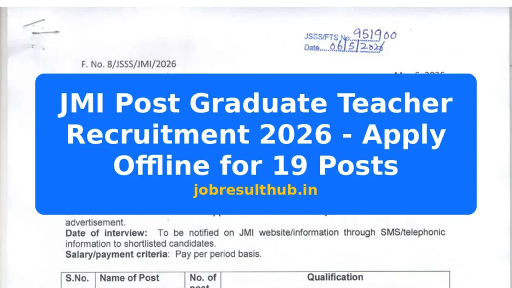 JMI Post Graduate Teacher Recruitment 2026 - Apply Offline for 19 Posts - 2026 Posts