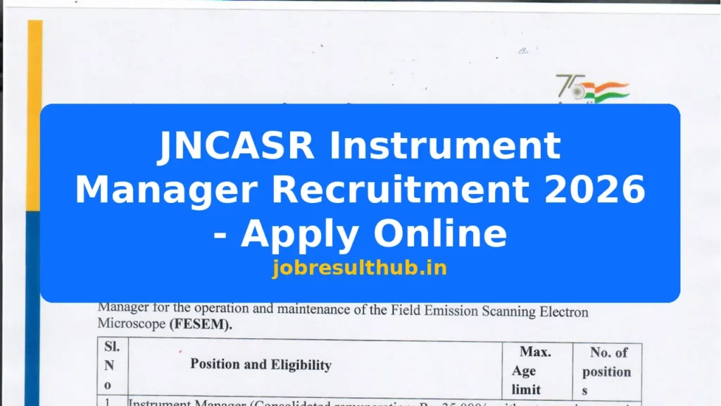 JNCASR Instrument Manager Recruitment 2026 - Apply Online - 2026 Posts