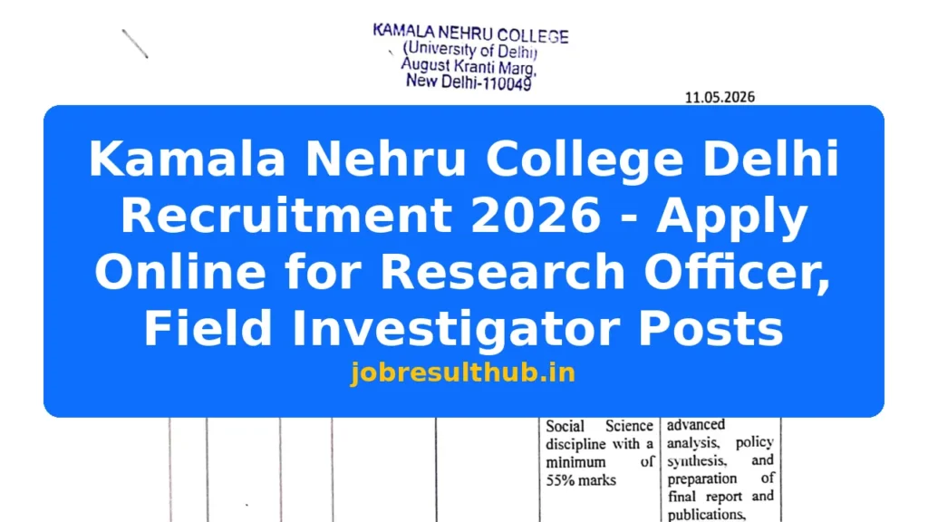 Kamala Nehru College Delhi Recruitment 2026 - Apply Online for Research Officer, Field Investigator Posts - 2026 Posts