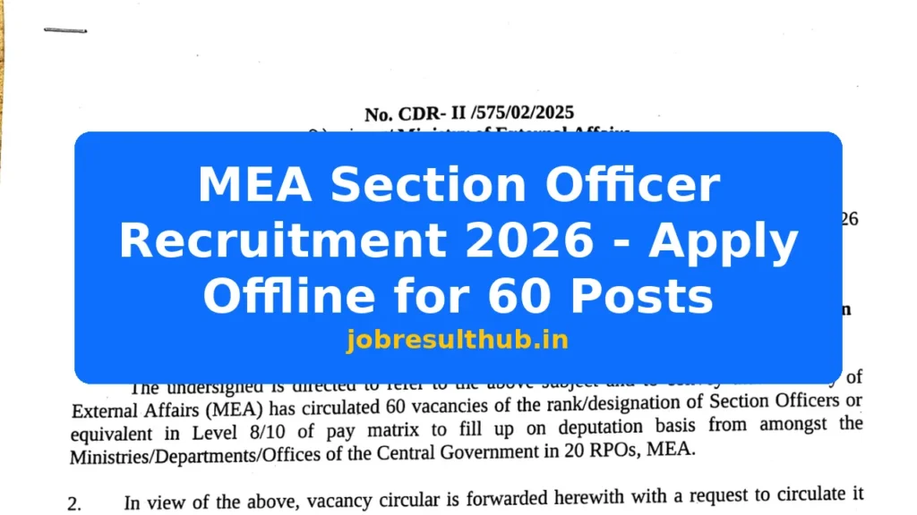 MEA Section Officer Recruitment 2026 - Apply Offline for 60 Posts - 2026 Posts