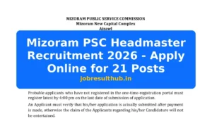 Mizoram PSC Headmaster Recruitment 2026 - Apply Online for 21 Posts - 2026 Posts
