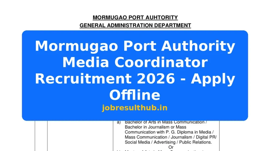 Mormugao Port Authority Media Coordinator Recruitment 2026 - Apply Offline - 2026 Posts