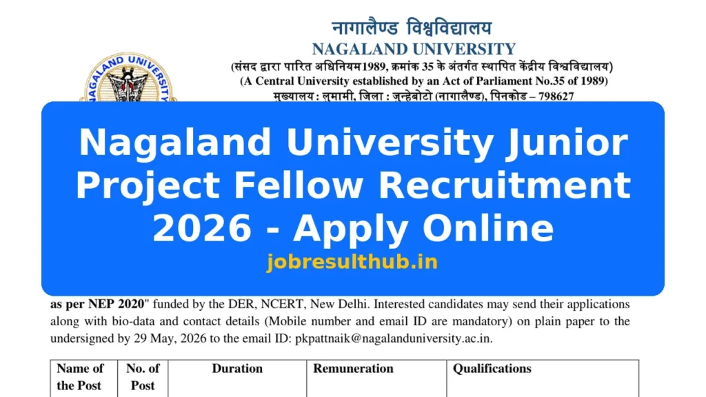 Nagaland University Junior Project Fellow Recruitment 2026 - Apply Online - 2026 Posts