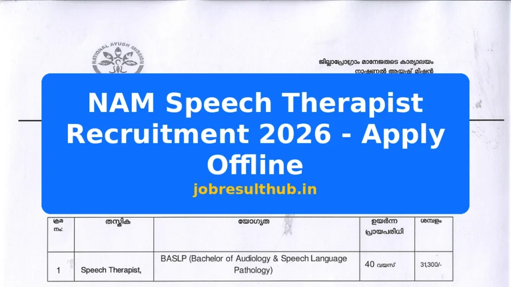 NAM Speech Therapist Recruitment 2026 - Apply Offline - 2026 Posts