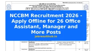 NCCBM Recruitment 2026 - Apply Offline for 26 Office Assistant, Manager and More Posts - 24 Posts