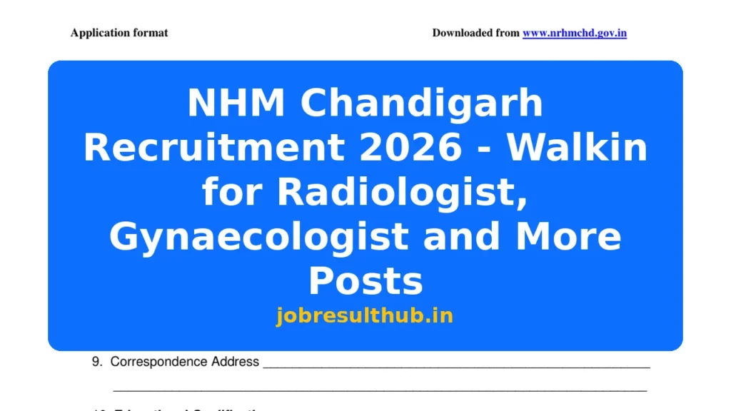 NHM Chandigarh Recruitment 2026 - Walkin for Radiologist, Gynaecologist and More Posts - 2026 Posts