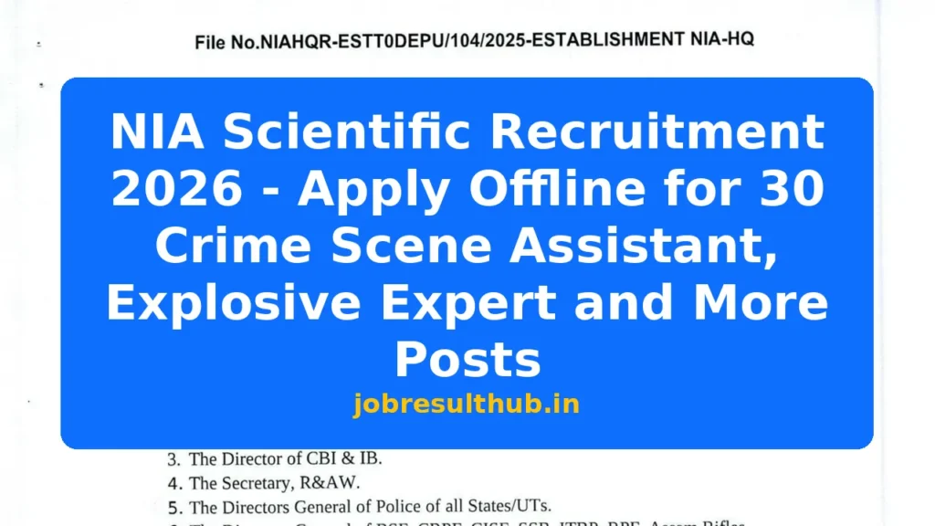 NIA Scientific Recruitment 2026 - Apply Offline for 30 Crime Scene Assistant, Explosive Expert and More Posts - 30 Posts