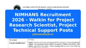 NIMHANS Recruitment 2026 - Walkin for Project Research Scientist, Project Technical Support Posts - 2026 Posts