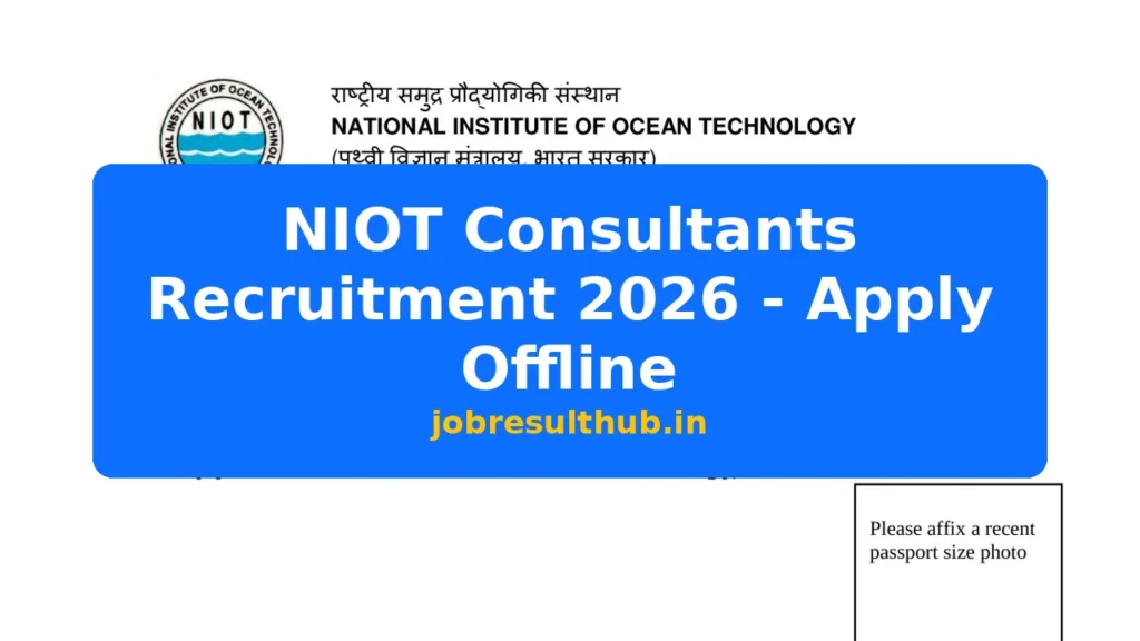 NIOT Consultants Recruitment 2026 - Apply Offline - 2026 Posts