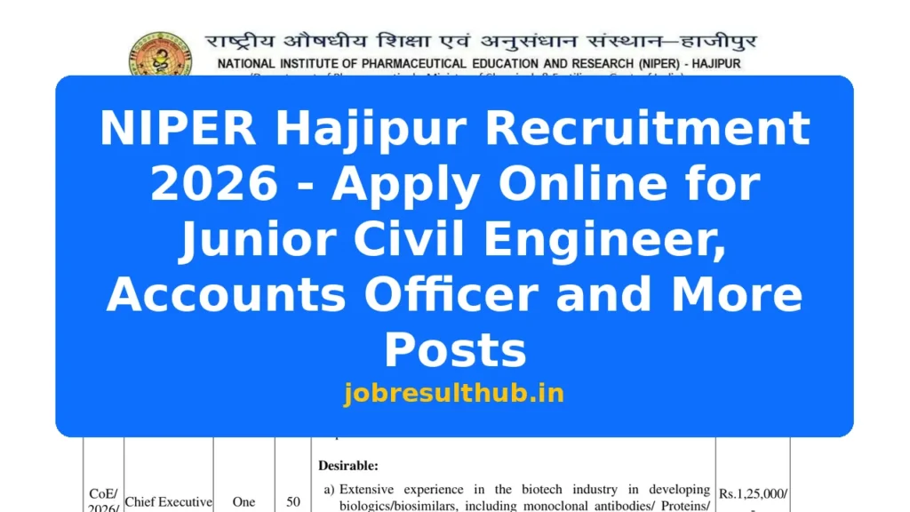 NIPER Hajipur Recruitment 2026 - Apply Online for Junior Civil Engineer, Accounts Officer and More Posts - 2026 Posts