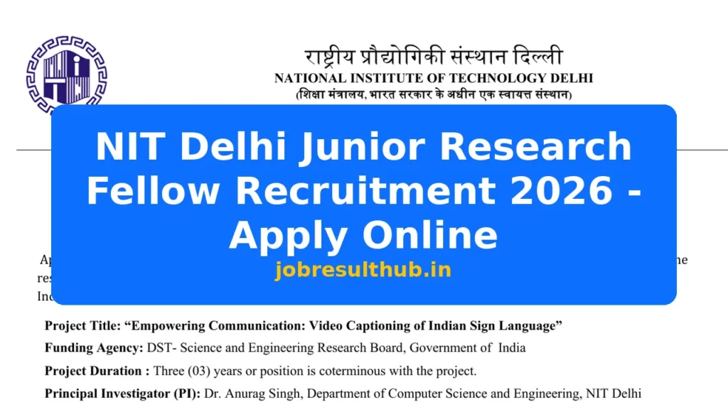 NIT Delhi Junior Research Fellow Recruitment 2026 - Apply Online - 2026 Posts