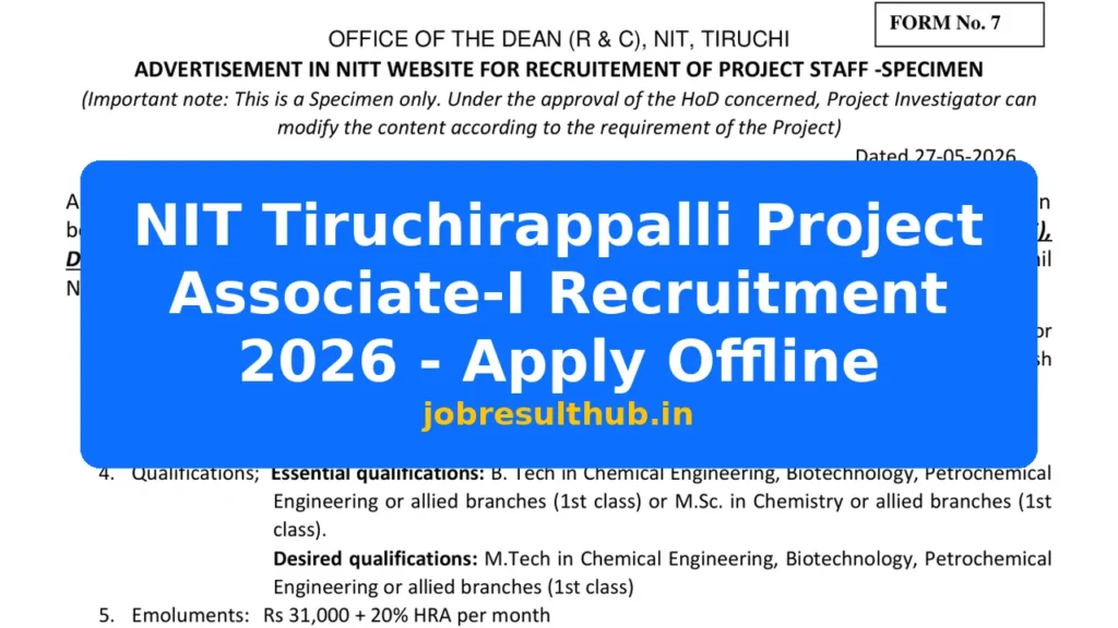 NIT Tiruchirappalli Project Associate-I Recruitment 2026 - Apply Offline - 2026 Posts