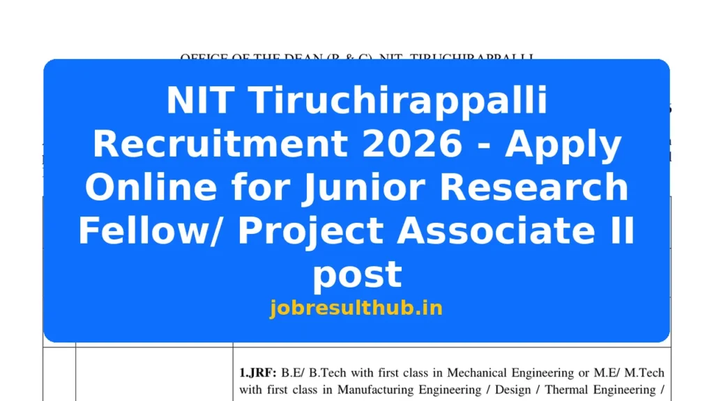 NIT Tiruchirappalli Recruitment 2026 - Apply Online for Junior Research Fellow/ Project Associate II post - 2026 Posts