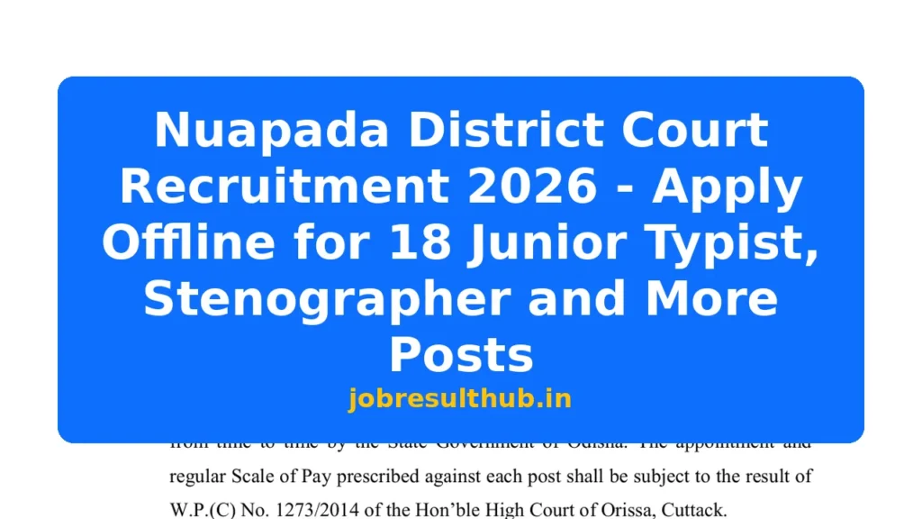 Nuapada District Court Recruitment 2026 - Apply Offline for 18 Junior Typist, Stenographer and More Posts - 2026 Posts