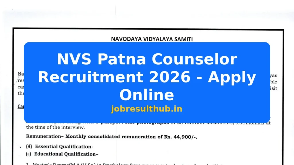 NVS Patna Counselor Recruitment 2026 - Apply Online - 2026 Posts