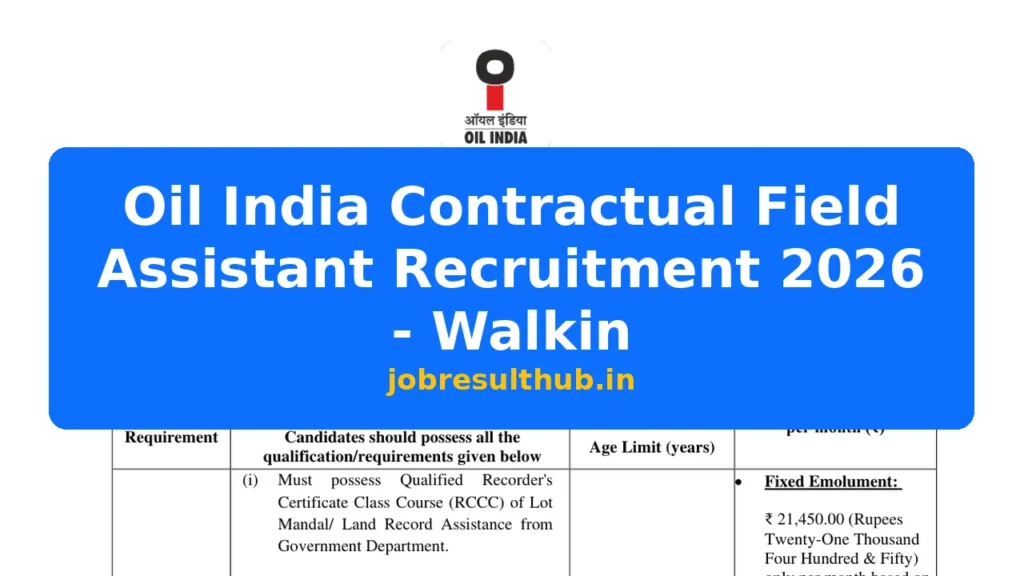 Oil India Contractual Field Assistant Recruitment 2026 - Walkin - 2026 Posts
