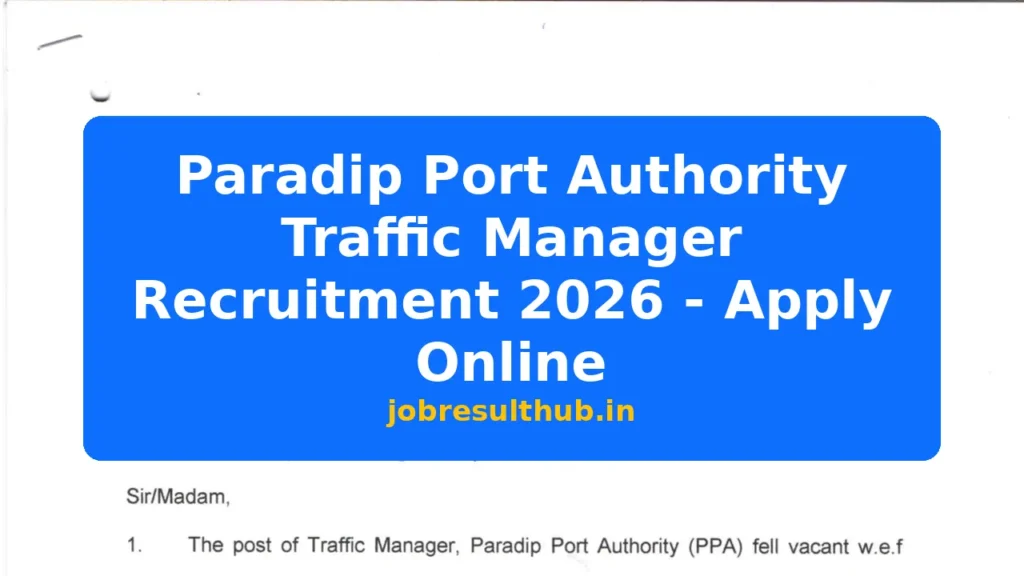 Paradip Port Authority Traffic Manager Recruitment 2026 - Apply Online - 2026 Posts