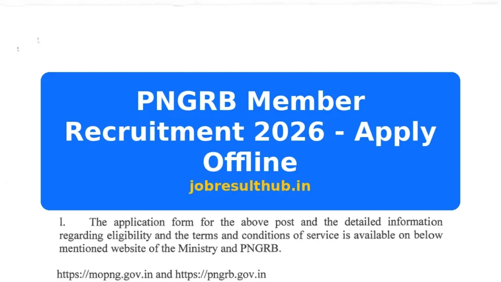 PNGRB Member Recruitment 2026 - Apply Offline - 2026 Posts
