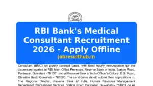 RBI Bank's Medical Consultant Recruitment 2026 - Apply Offline - 2026 Posts