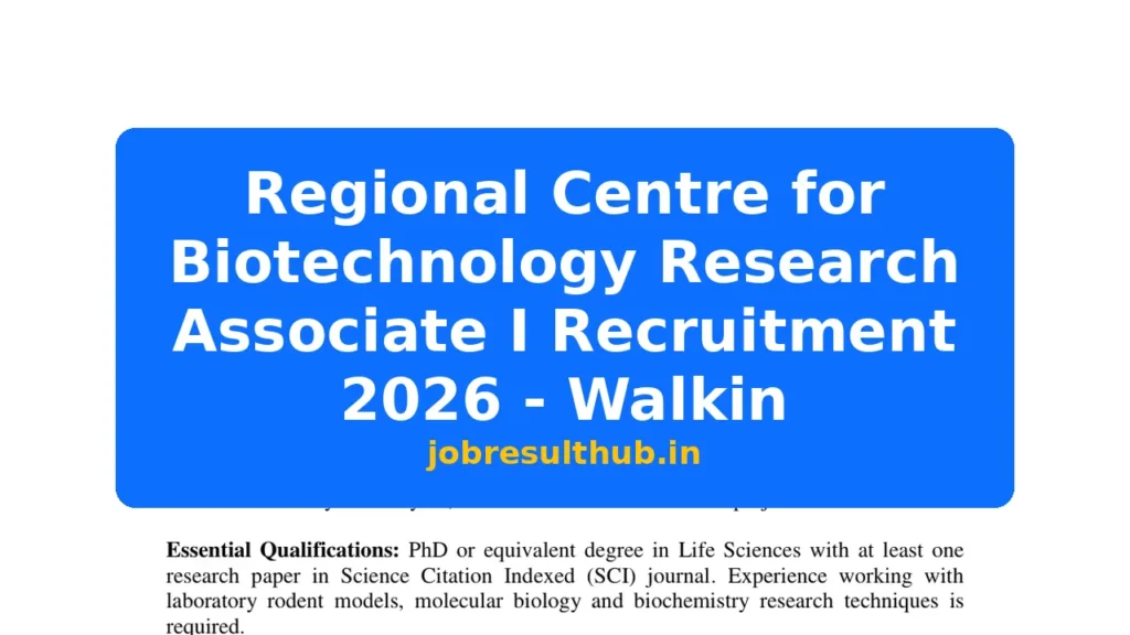 Regional Centre for Biotechnology Research Associate I Recruitment 2026 - Walkin - 2026 Posts