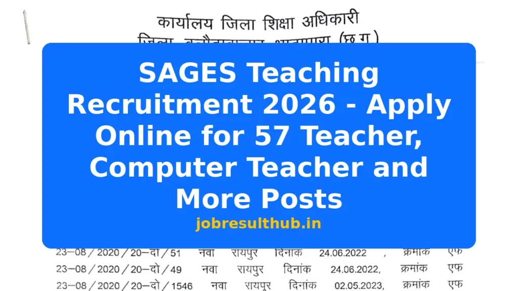 SAGES Teaching Recruitment 2026 - Apply Online for 57 Teacher, Computer Teacher and More Posts - 57 Posts
