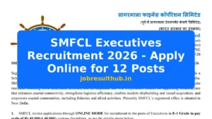 SMFCL Executives Recruitment 2026 - Apply Online for 12 Posts - 12 Posts