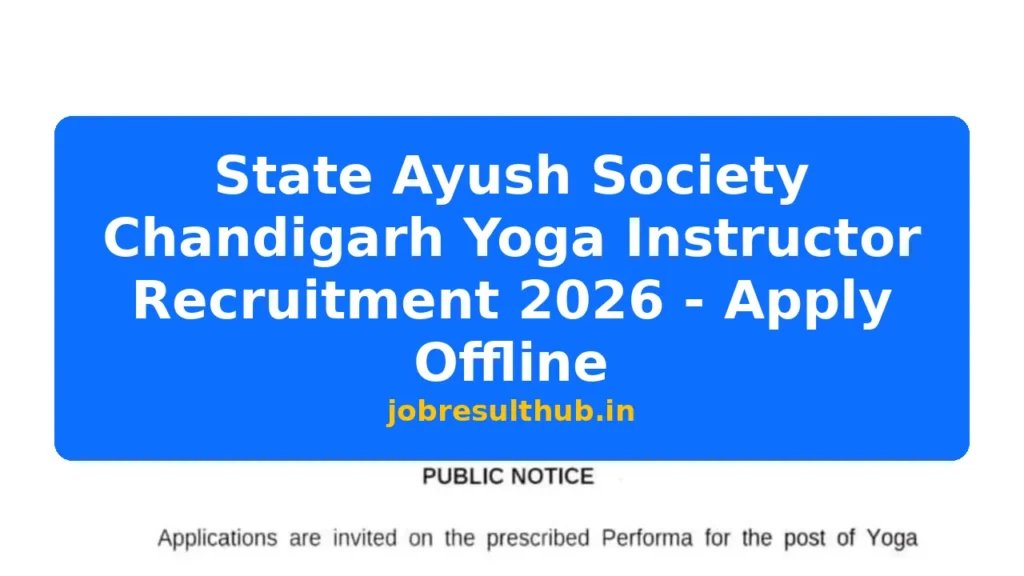 State Ayush Society Chandigarh Yoga Instructor Recruitment 2026 - Apply Offline - 2026 Posts