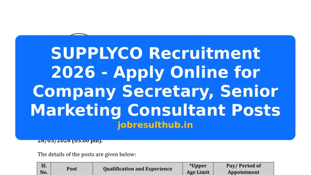 SUPPLYCO Recruitment 2026 - Apply Online for Company Secretary, Senior Marketing Consultant Posts - 2026 Posts